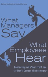 What Managers Say, What Employees Hear