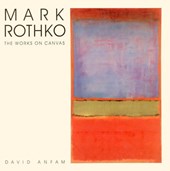 Mark rothko : the works on canvas - a catalogue raisonne