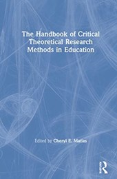 The Handbook of Critical Theoretical Research Methods in Education