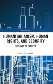Humanitarianism, Human Rights, and Security