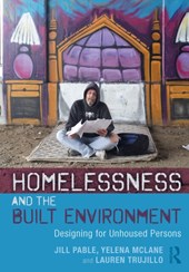 Homelessness and the Built Environment