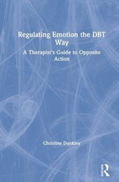 Regulating Emotion the DBT Way