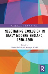 Negotiating Exclusion in Early Modern England, 1550-1800