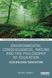 Environmental Consciousness, Nature and the Philosophy of Education