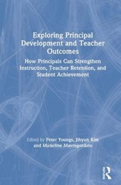 Exploring Principal Development and Teacher Outcomes