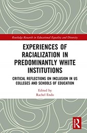 Experiences of Racialization in Predominantly White Institutions