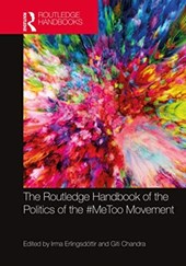 The Routledge Handbook of the Politics of the #MeToo Movement