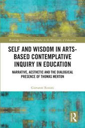 Self and Wisdom in Arts-Based Contemplative Inquiry in Education