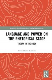 Language and Power on the Rhetorical Stage