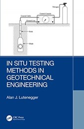 In Situ Testing Methods in Geotechnical Engineering
