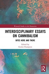 Interdisciplinary Essays on Cannibalism