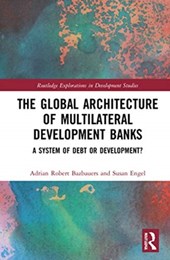 The Global Architecture of Multilateral Development Banks