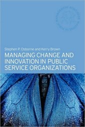 Managing Change and Innovation in Public Service Organizations