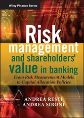 Risk Management and Shareholders' Value in Banking - From Risk Measurement Models to Capital Allocation Policies