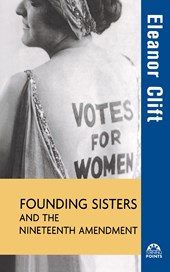 The Founding Sisters and the Nineteenth Amendment
