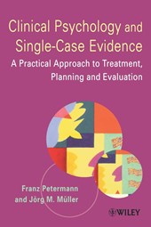 Clinical Psychology and Single-Case Evidence