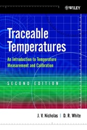 Traceable Temperatures - An Introduction to Temperature Measurement and Calibration 2e