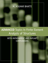 Advanced Topics in Finite Element Analysis of Structures