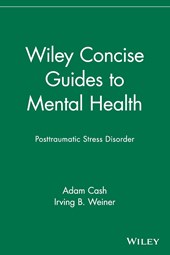 Wiley Concise Guides to Mental Health - Posttraumatic Stress Disorder
