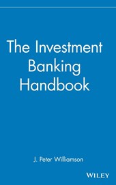 The Investment Banking Handbook