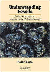 Understanding Fossils - An Introduction to Invertebrate Palaeontology