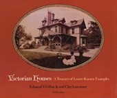 Victorian Houses: A Treasury of Lesser-Known Examples