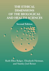 The Ethical Dimensions of the Biological and Health Sciences