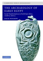 The Archaeology of Early Egypt