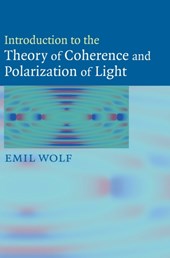 Introduction to the Theory of Coherence and Polarization of Light