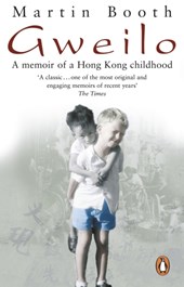 Gweilo: Memories Of A Hong Kong Childhood