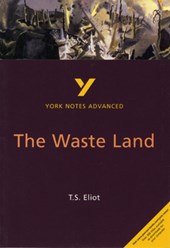 The Waste Land: York Notes Advanced