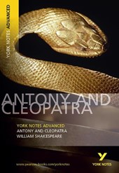 Antony and Cleopatra: York Notes Advanced