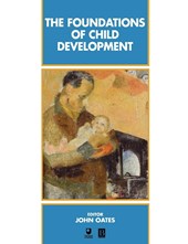 The Foundations of Child Development