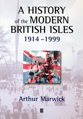 A History of the Modern British Isles, 1914-1999