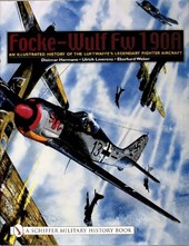 Focke-Wulf Fw 190A: An Illustrated History of the Luftwaffe's Legendary Fighter Aircraft