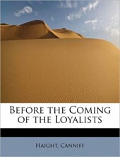 Before the Coming of the Loyalists