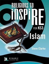 Religions to InspiRE for KS3: Islam Pupil's Book