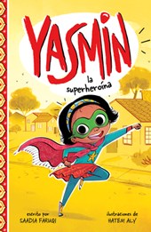 Yasmin la Superheroína = Yasmin the Superhero