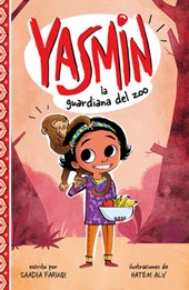 Yasmin, la Guardiana del Zoo = Yasmin the Zookeeper