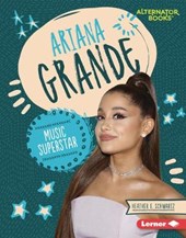 Ariana Grande: Music Superstar