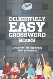 Delightfully Easy Crossword Books Large Print for Beginners (with 50 puzzles!)