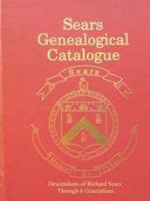 Sears Genealogical Catalogue - Descendants of Richard Sears Through 6 Generations