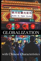 Globalization with Chinese Characteristics