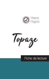 Topaze de Marcel Pagnol (fiche de lecture et analyse complete de l'oeuvre)