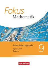 Fokus Mathematik 9. Jahrgangsstufe - Bayern - Intensivierungsheft mit Lösungen