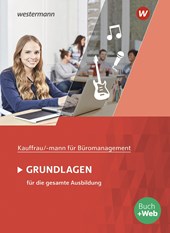 Kaufmann/Kauffrau für Büromanagement. Grundlagenband: Schülerband