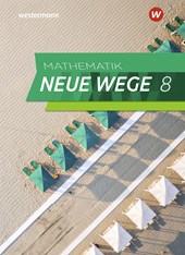 Mathematik Neue Wege SI 8. Schülerband. G9. Nordrhein-Westfalen und Schleswig-Holstein