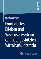 Emotionales Erleben Und Wissenserwerb Im Computergestutzten Wirtschaftsunterricht
