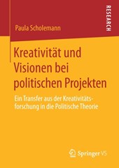 Kreativitat Und Visionen Bei Politischen Projekten