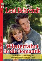 Leni Behrendt Nr. 5: Winterfahrt in die Romantik / Was wird stärker sein? / Dornröschen wider Willen